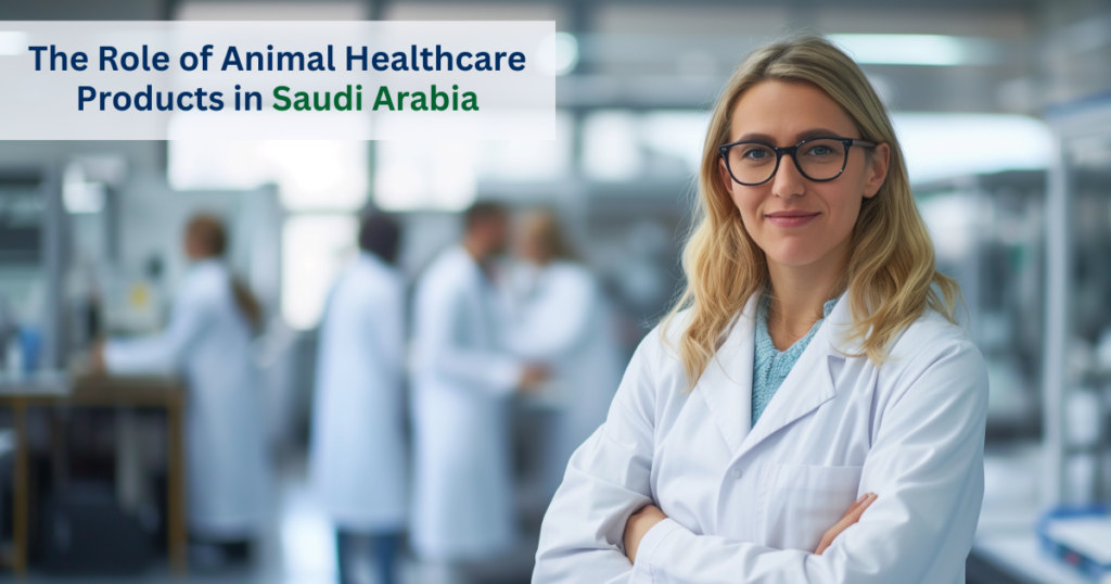 Animal healthcare products in Saudi Arabia